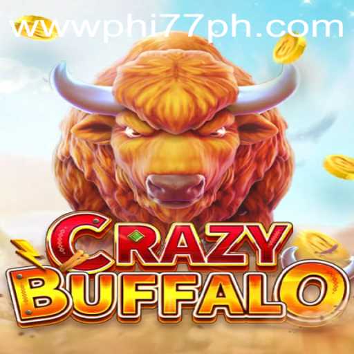 Exploring the Thrilling World of CRAZYBUFFALO: A Dive into the PHI77 Universe