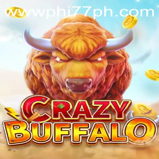 Exploring the Thrilling World of CRAZYBUFFALO: A Dive into the PHI77 Universe