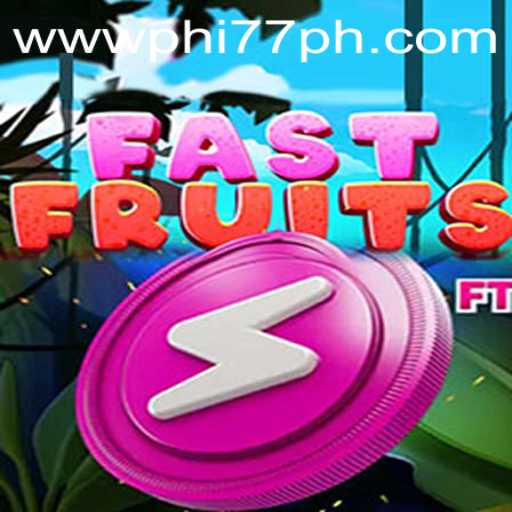 Unwrapping the Excitement: FastFruits and the Mystery of PHI77