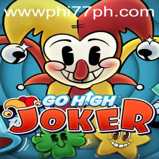 GoHighJoker: Navigating the Exciting World of PHI77