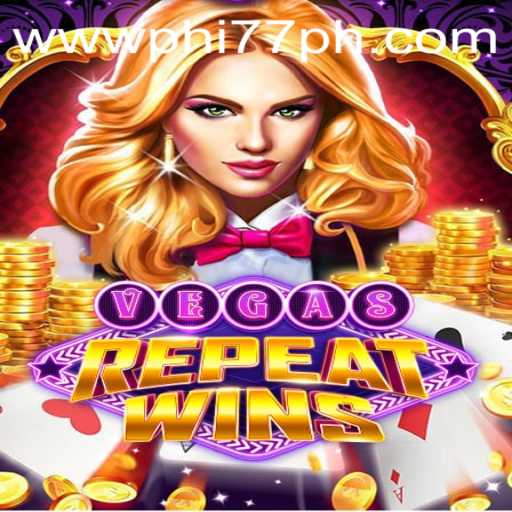 Discover the Thrill of VegasRepeatWins